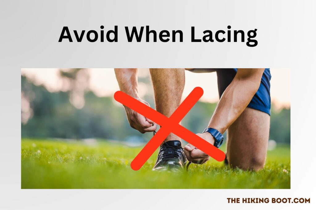 what we avoid when lacing