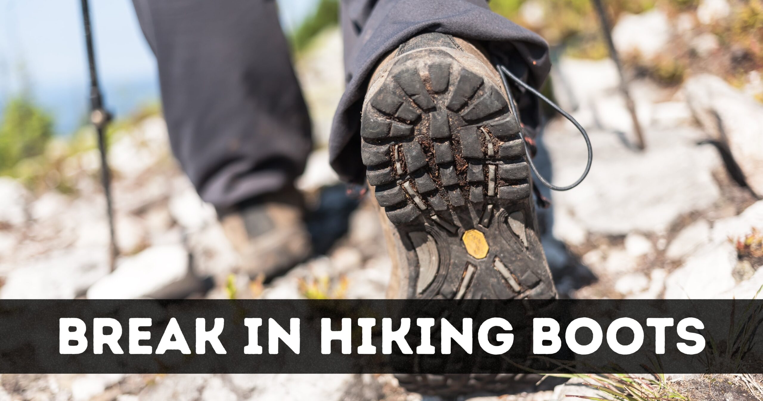 How Many Miles To Break In Hiking Boots