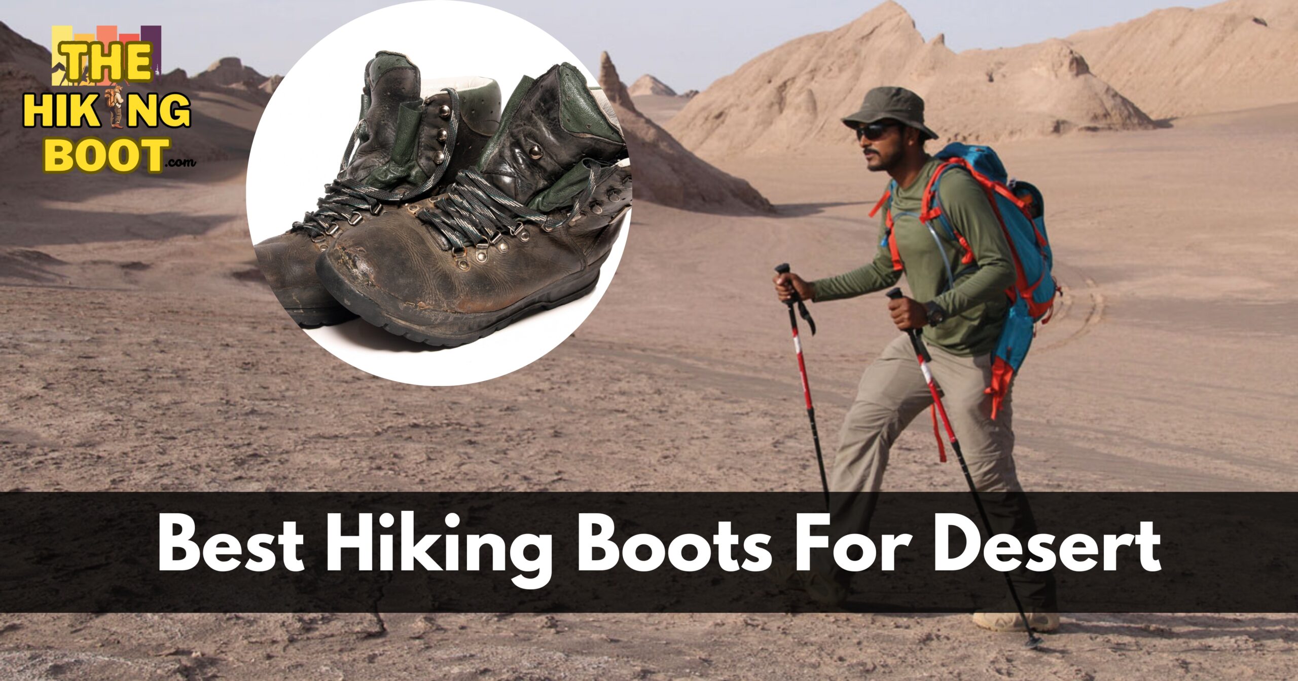 10 Best Hiking Boots For Desert (Arizona Desert)