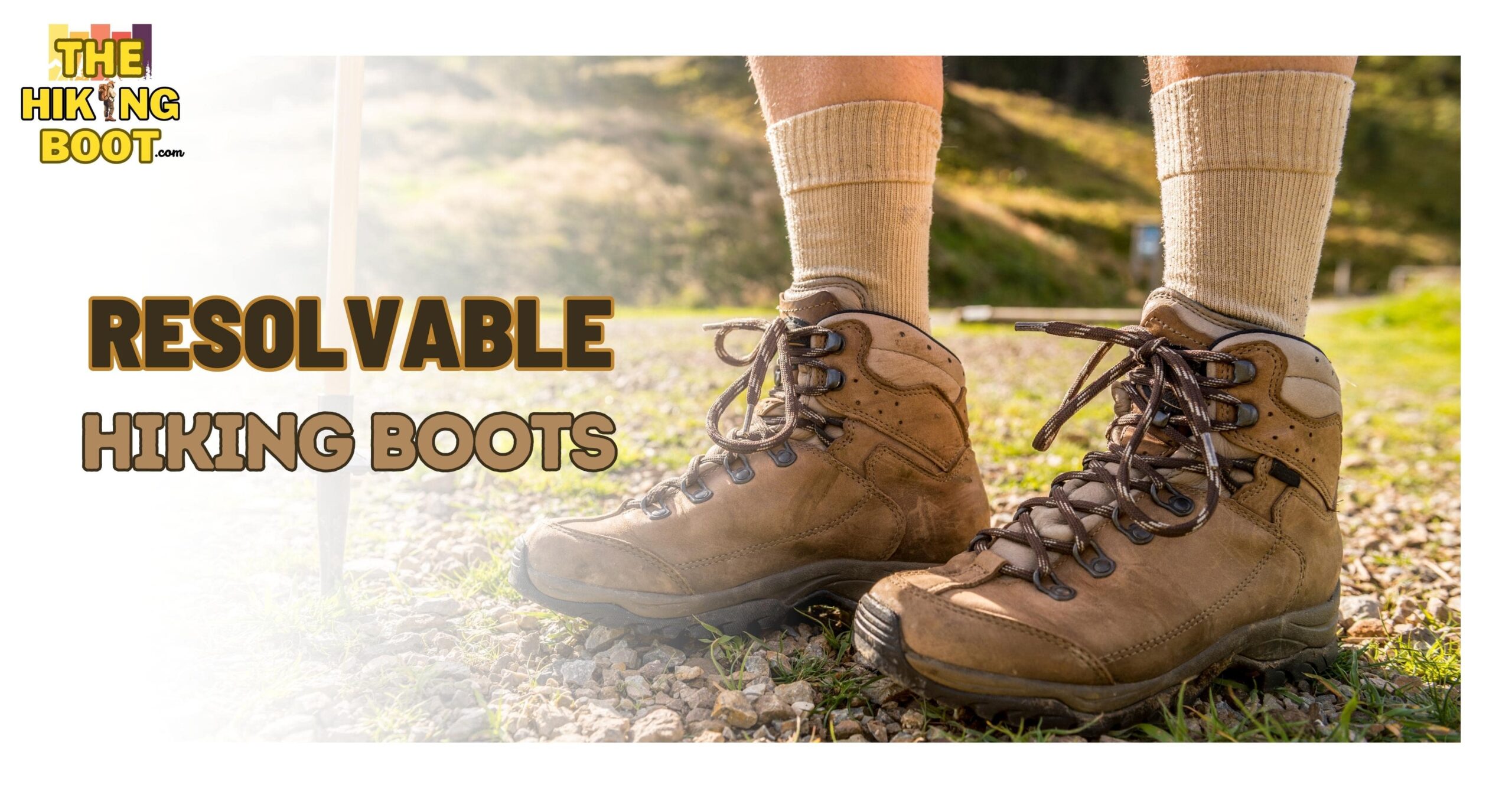 Resolvable Hiking Boots