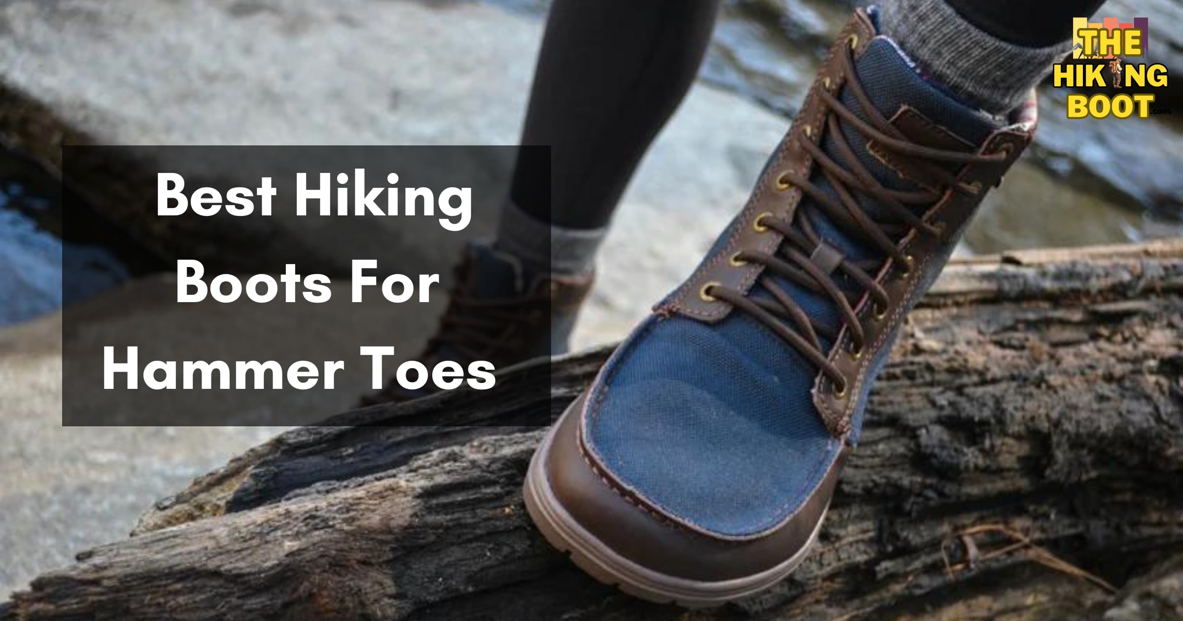 Top 5 Best Hiking Boots For Hammer Toes – The Hiking Boot