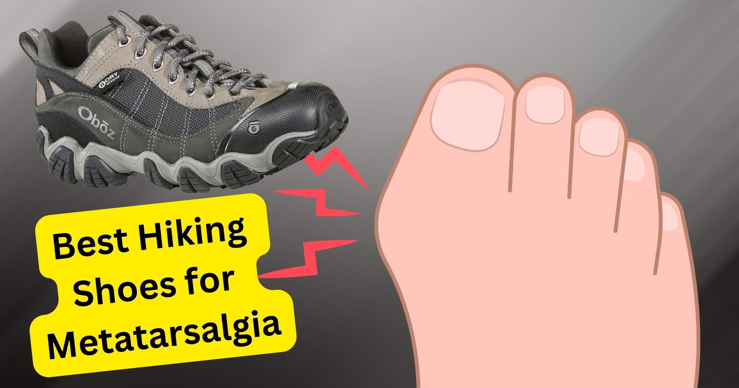Step Comfortably: Top 10 Best Hiking Shoes for Metatarsalgia Relief